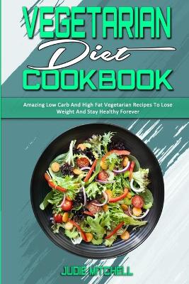 Book cover for Vegetarian Diet Cookbook