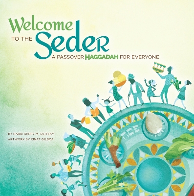 Book cover for Welcome to the Seder: A Passover Haggadah for Everyone