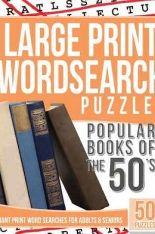 Cover of Large Print Wordsearches Puzzles Popular Books of the 50s