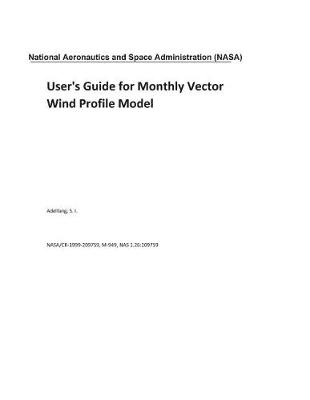 Book cover for User's Guide for Monthly Vector Wind Profile Model