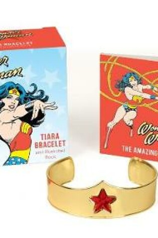 Cover of Wonder Woman Tiara Bracelet and Illustrated Book