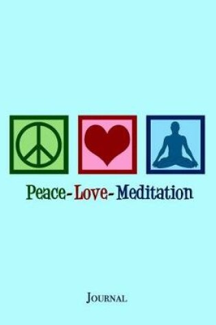 Cover of Peace Love Meditation Journal