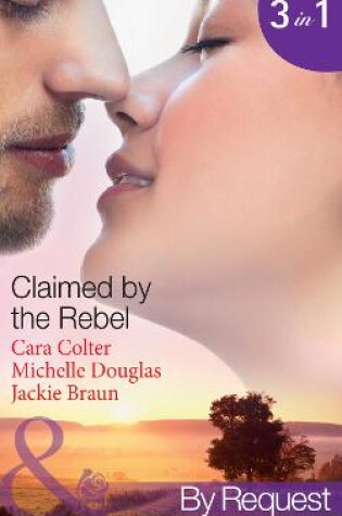 Cover of Claimed by the Rebel