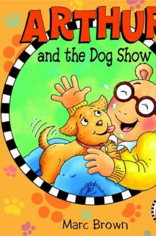Cover of Arthur And The Dog Show