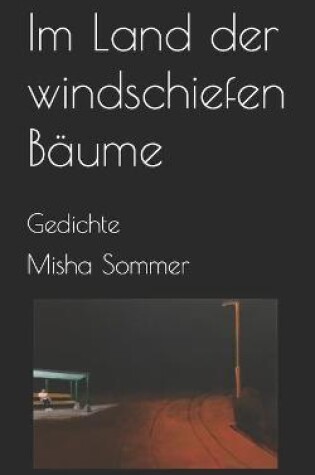 Cover of Im Land der windschiefen Bäume