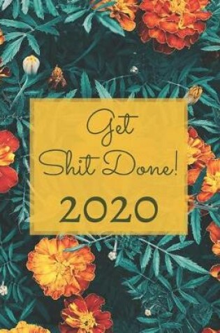 Cover of Get Shit Done 2020