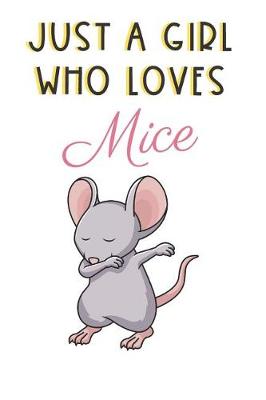 Book cover for Just A Girl Who Really Loves Mice