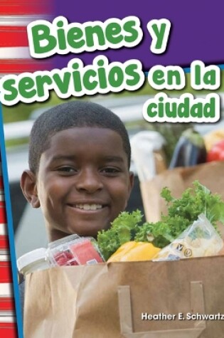 Cover of Bienes y servicios en la ciudad