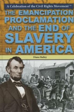Cover of The Emancipation Proclamation and the End of Slavery in America