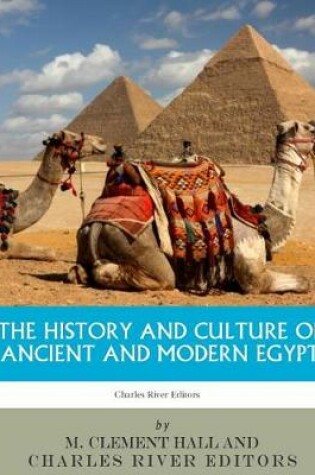 Cover of The History and Culture of Ancient and Modern Egypt