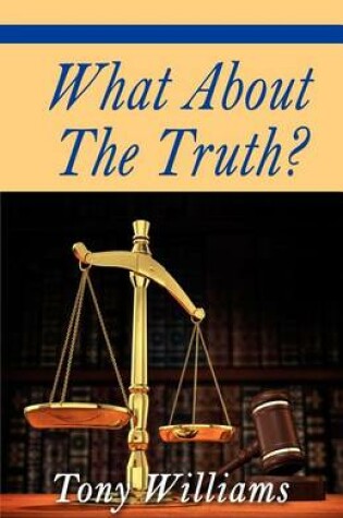 Cover of What about the Truth?