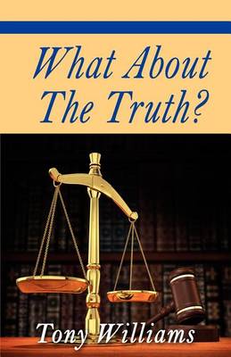 Book cover for What about the Truth?