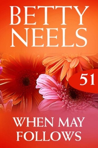 Cover of When May Follows (Betty Neels Collection)