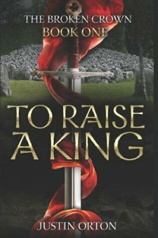 Cover of To Raise a King