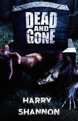 Book cover for Dead and Gone