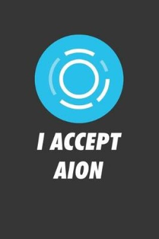 Cover of I Accept Aion Notebook