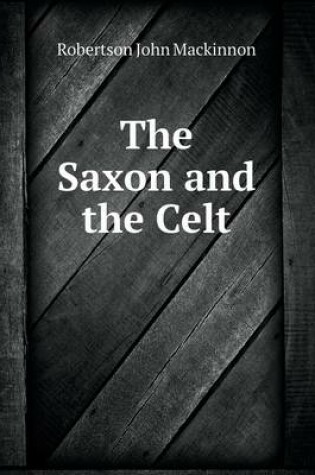 Cover of The Saxon and the Celt