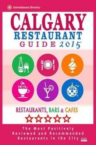 Cover of Calgary Restaurant Guide 2015