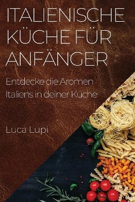 Book cover for Italienische K�che f�r Anf�nger