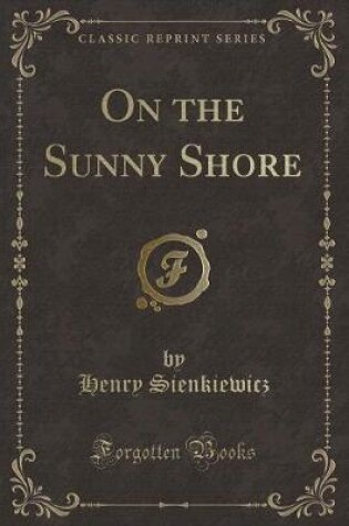 Cover of On the Sunny Shore (Classic Reprint)