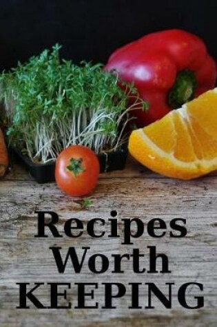 Cover of Recipes Worth Keeping