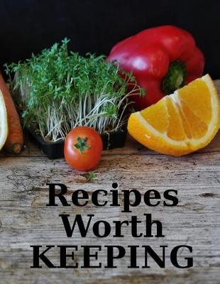 Book cover for Recipes Worth Keeping