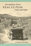 Book cover for Excursions from Peak to Peak Then and Now