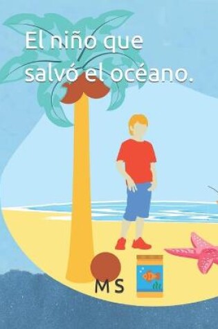 Cover of El niño que salvó el océano.