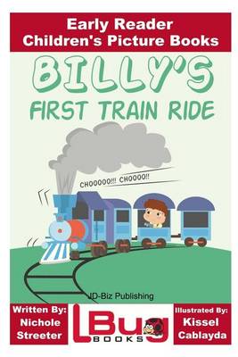 Book cover for Billy's First Train Ride - Early Reader - Children's Picture Books