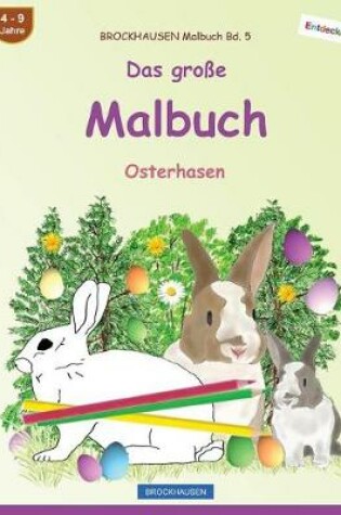 Cover of BROCKHAUSEN Malbuch Bd. 5 - Das große Malbuch