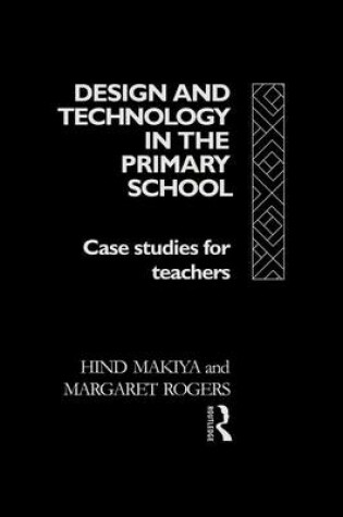 Cover of Design and Technology in the Primary School