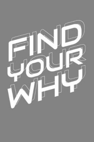 Cover of Find Your Why