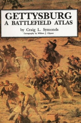 Cover of Gettysburg: a Battlefield Atlas