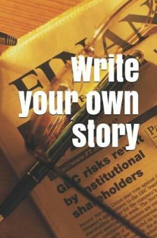 Cover of Write Your Own Story