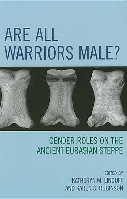 Book cover for Are All Warriors Male?