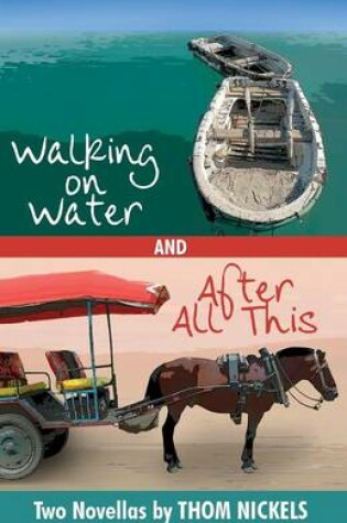 Cover of Walking on Water & After All This