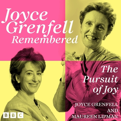 Book cover for Joyce Grenfell Remembered: The Pursuit of Joy