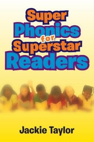 Cover of Super Phonics for Super Readers