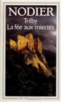 Book cover for Trilby/La fee aux miettes