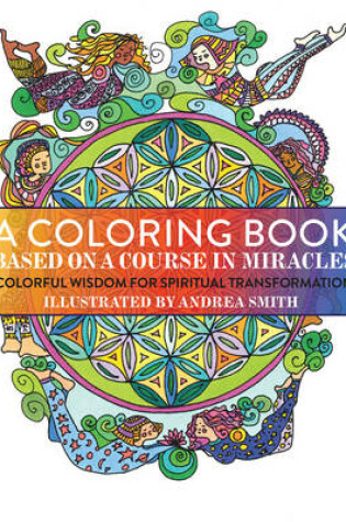 Cover of A Coloring Book Based on a Course in Miracles