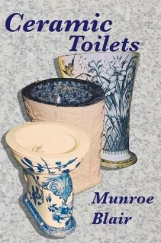 Cover of Ceramic Toilets