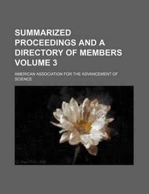 Book cover for Summarized Proceedings and a Directory of Members Volume 3