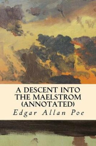 Cover of A Descent into the Maelstrom (annotated)