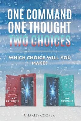 Book cover for One Command, One Thought, Two Choices