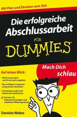 Cover of Die erfolgreiche Abschlussarbeit für Dummies