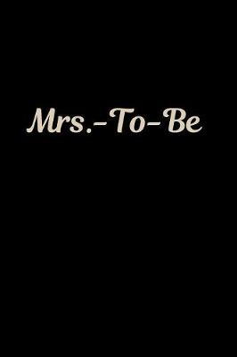 Book cover for Mrs. - To - Be