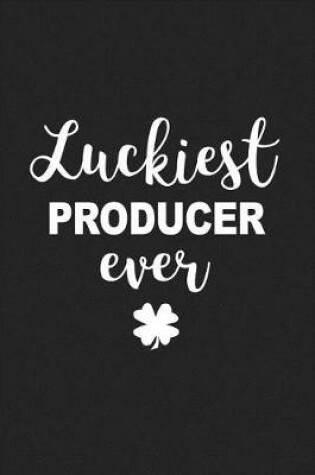 Cover of Luckiest Producer Ever