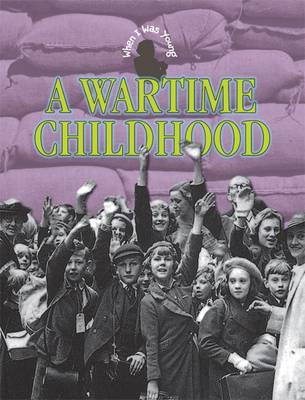 Cover of A Wartime Childhood