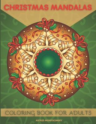 Book cover for Christmas Mandalas Coloring Book For Adults