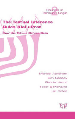 Book cover for The Textual Inference Rules Klal UPrat. How the Talmud Defines Sets